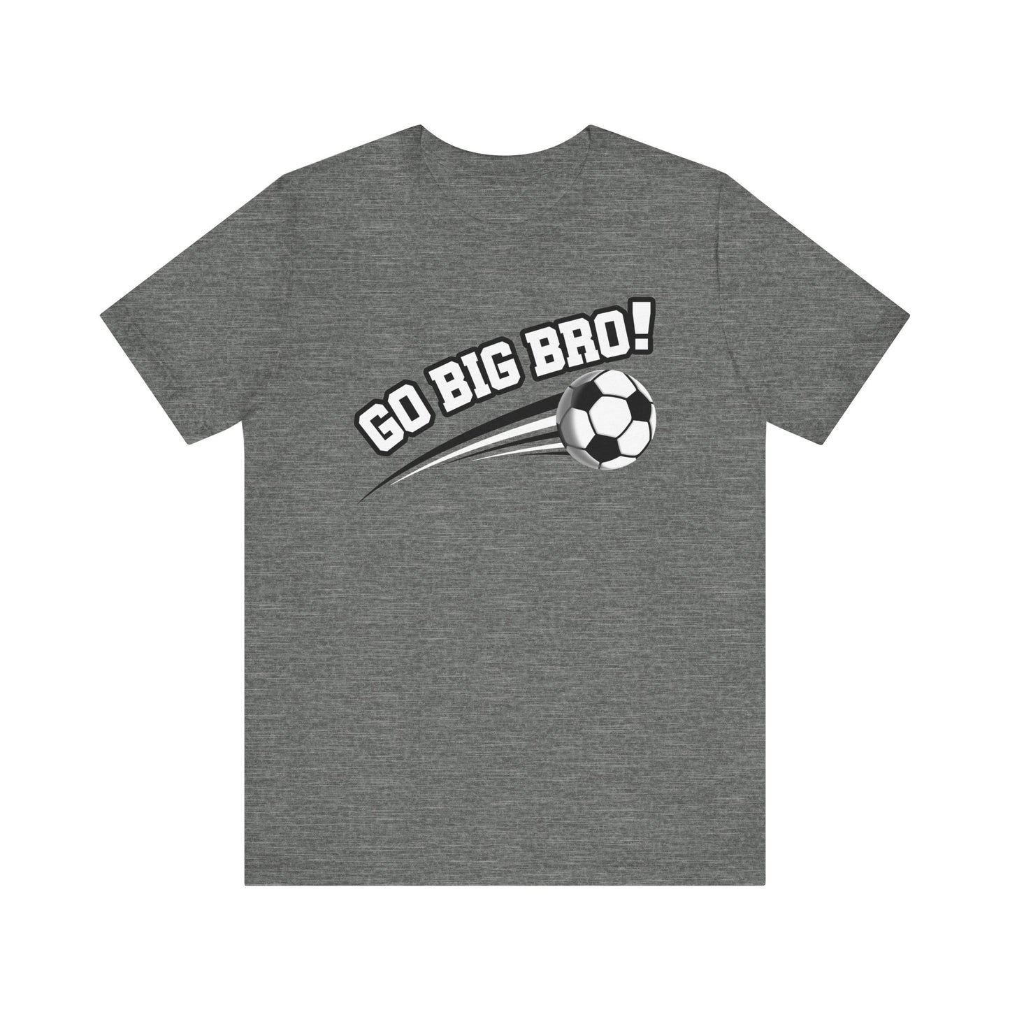 Go Big Bro! (Sibling Revelry Soccer) - Unisex Jersey Short Sleeve Tee