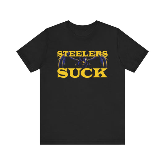 The Steelurrs Suck! (for Ravens fans) - Unisex Jersey Short Sleeve Tee