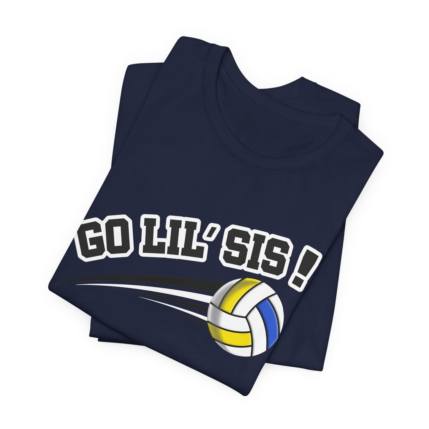 Go Lil' Sis! (Sibling Revelry Volleyball) - Unisex Jersey Short Sleeve Tee