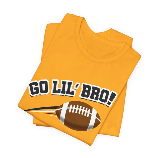 Go Lil' Bro! (Sibling Revelry Football) - Unisex Jersey Short Sleeve Tee