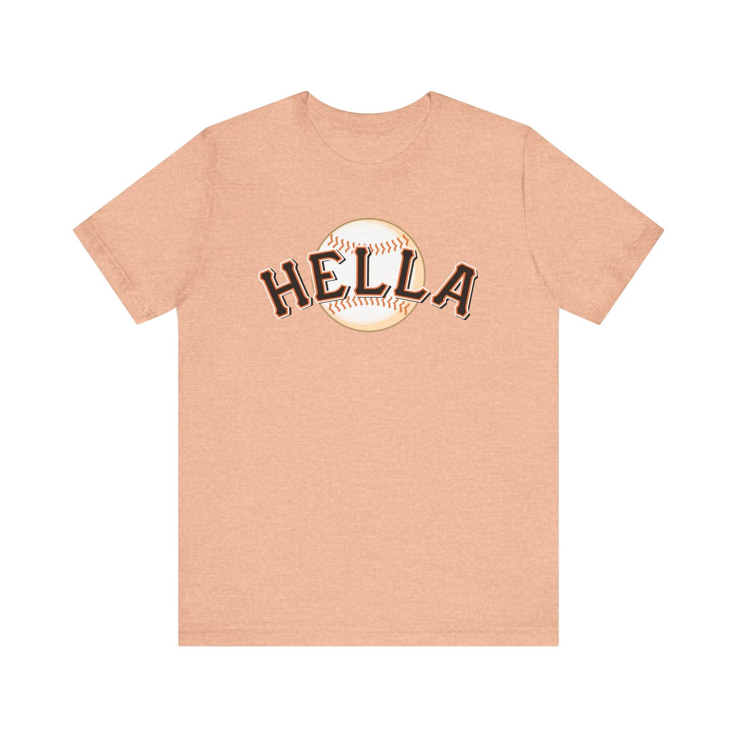 Just Hella (Bay Area Hella Giants) - Unisex Jersey Short Sleeve Tee