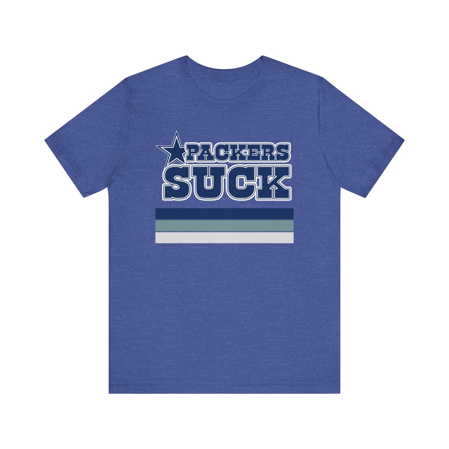 That Cheesehead Team Sucks! (for Cowboys fans) - Unisex Jersey Short Sleeve Tee