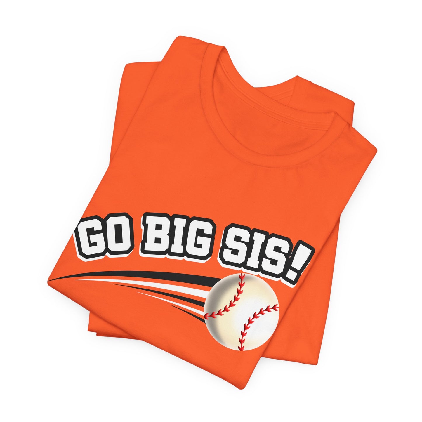 Go Big Sis! (Sibling Revelry Baseball) - Unisex Jersey Short Sleeve Tee