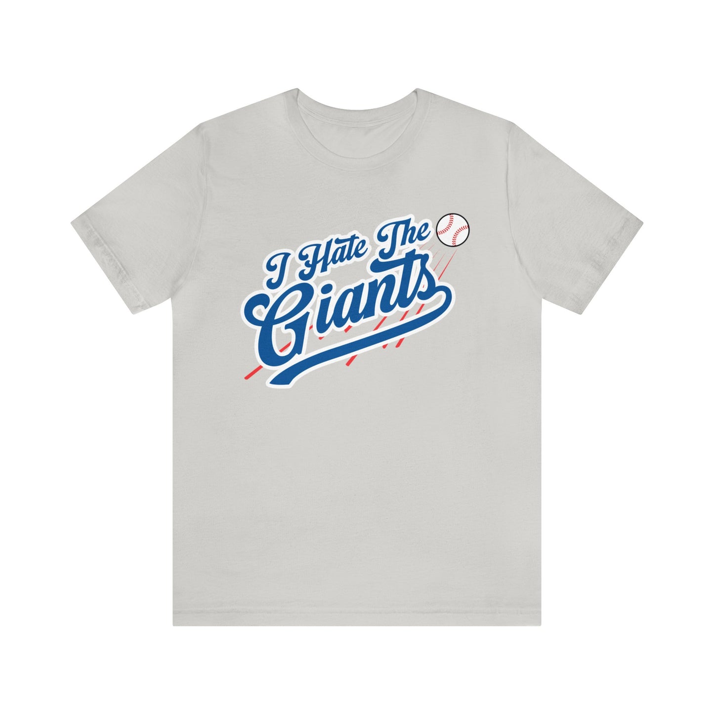 I Hate That San Fran Team (LA Dodgers fans) - Unisex Jersey Short Sleeve Tee