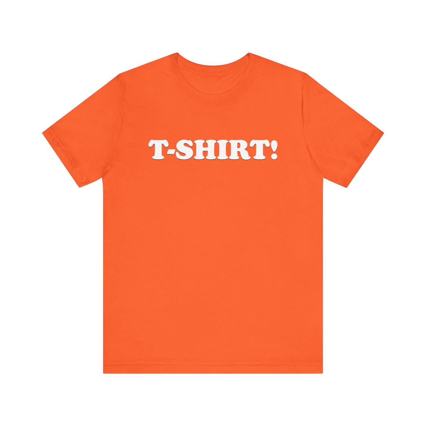 The T-SHIRT! T-shirt  - Unisex Jersey Short Sleeve Tee