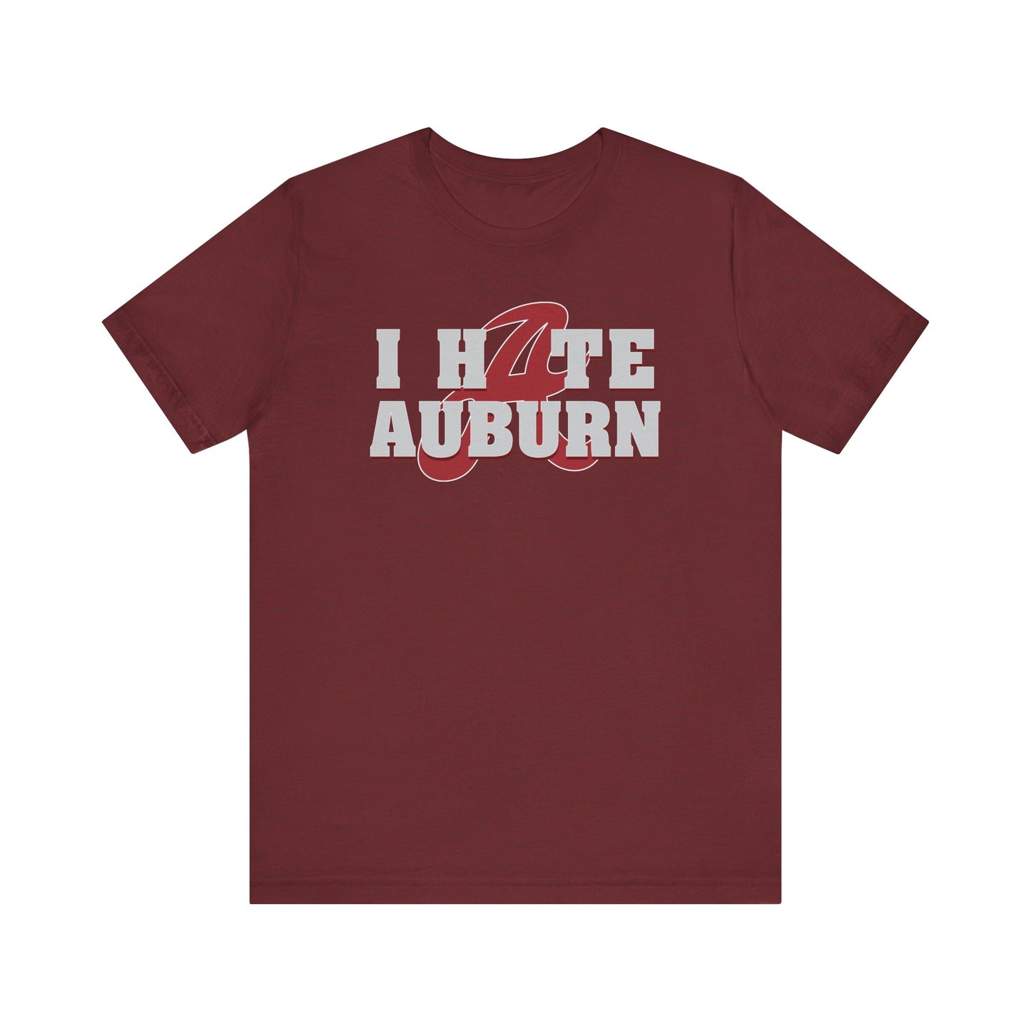 I Hate That Awbern Team (for Alabama fans) - Unisex Jersey Short Sleeve Tee