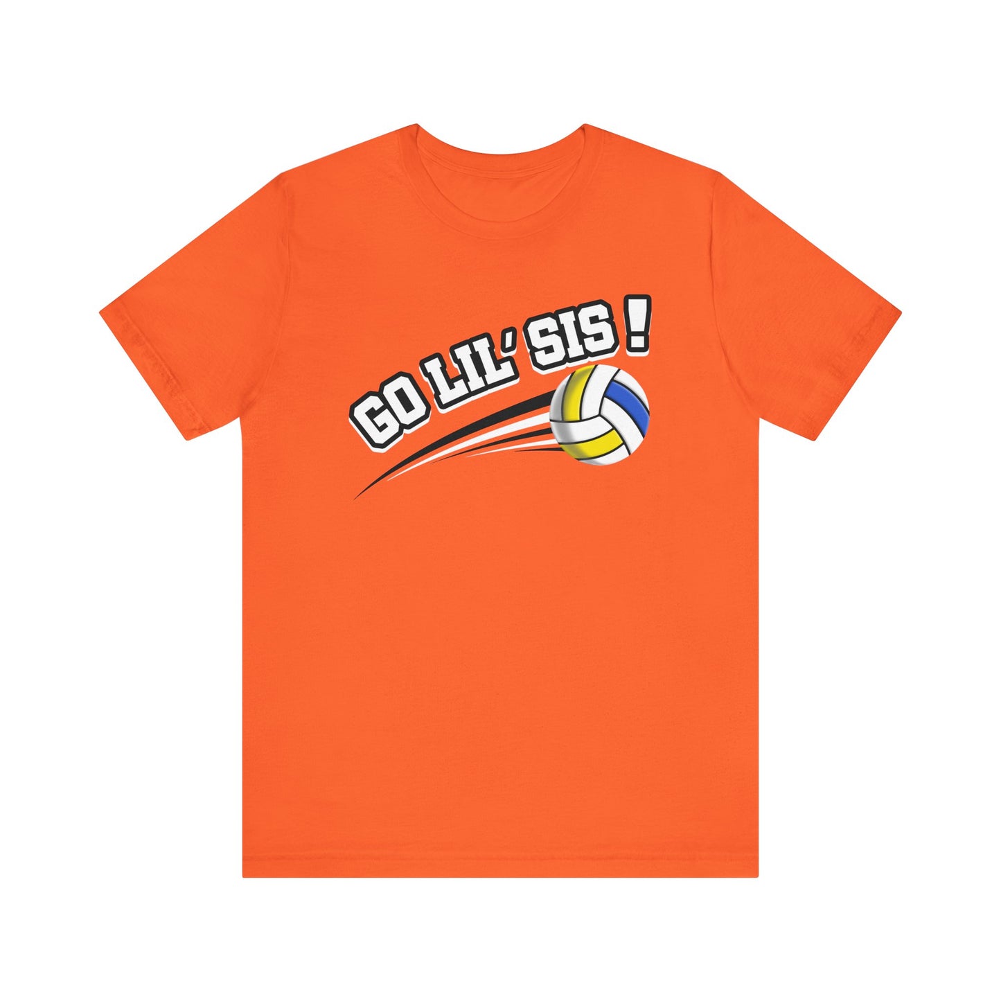 Go Lil' Sis! (Sibling Revelry Volleyball) - Unisex Jersey Short Sleeve Tee