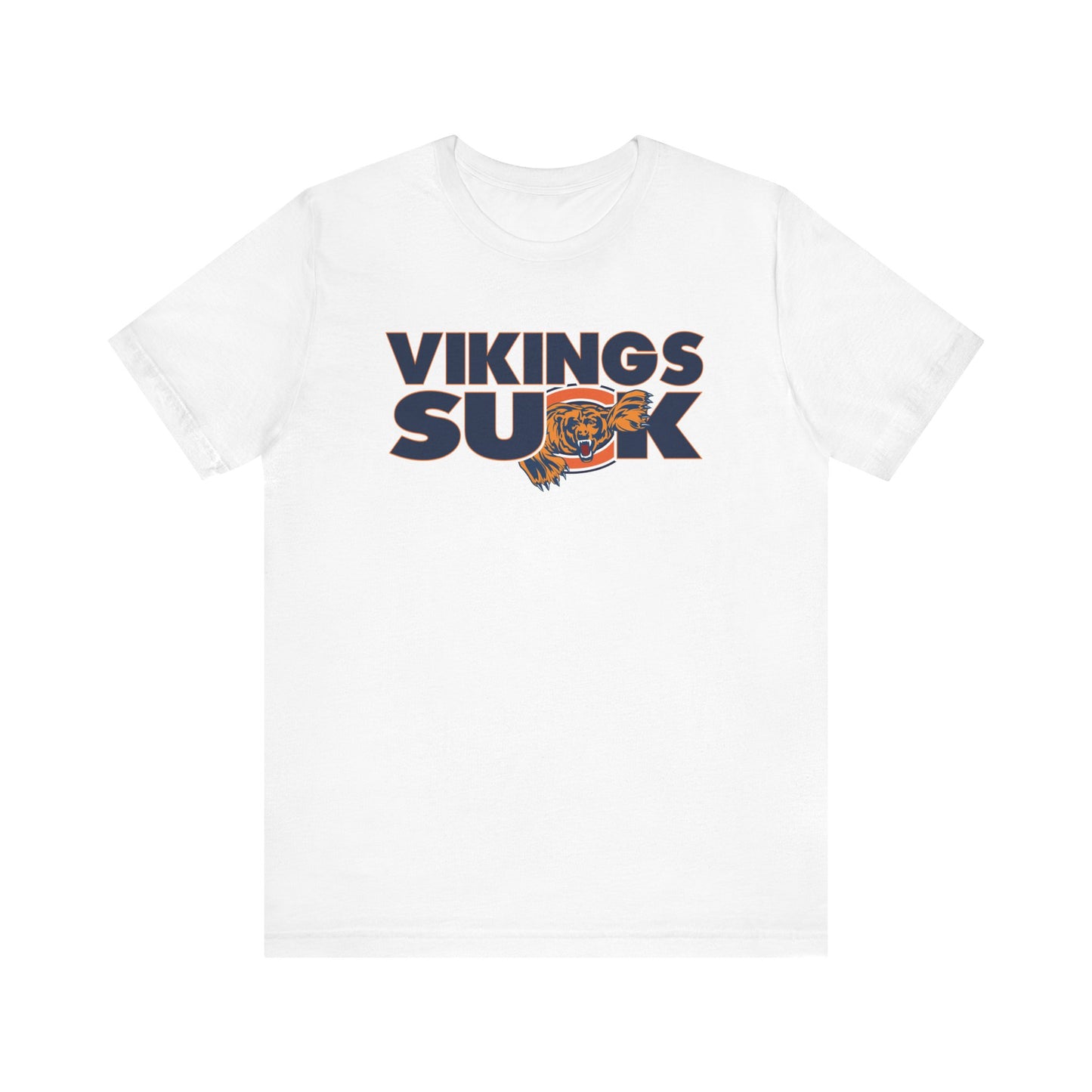 The Vikings Suck (for Chicago Bears fans) - Unisex Jersey Short Sleeve Tee