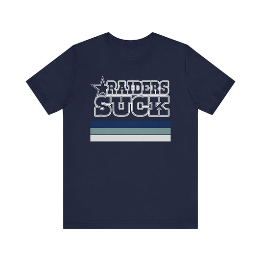 Rayders Suck Too! (for Cowboys fans) - Unisex Jersey Short Sleeve Tee