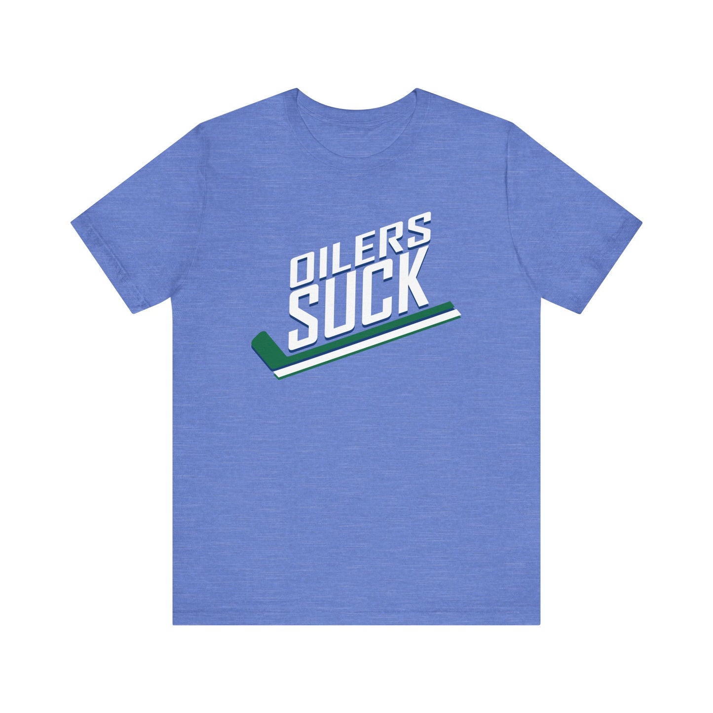 The Oilers Suck (for Vancouver Canucks fans) - Unisex Jersey Short Sleeve Tee