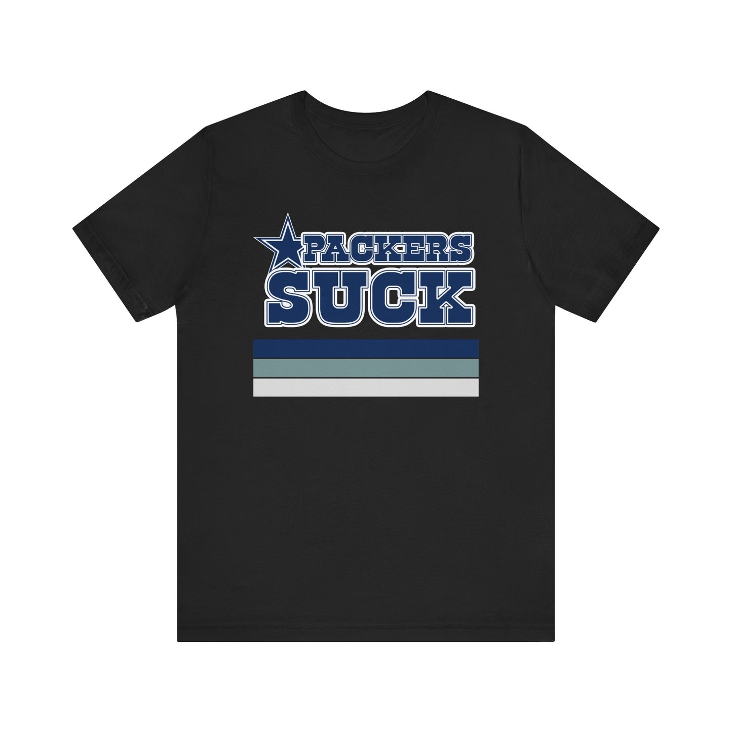 That Cheesehead Team Sucks! (for Cowboys fans) - Unisex Jersey Short Sleeve Tee