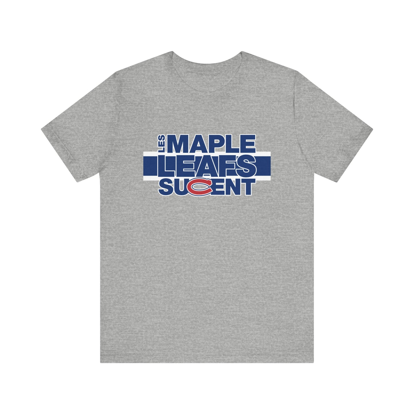 That Team of Leaves Sucent Very Mucho (for Montreal fans) - Unisex Jersey Short Sleeve Tee