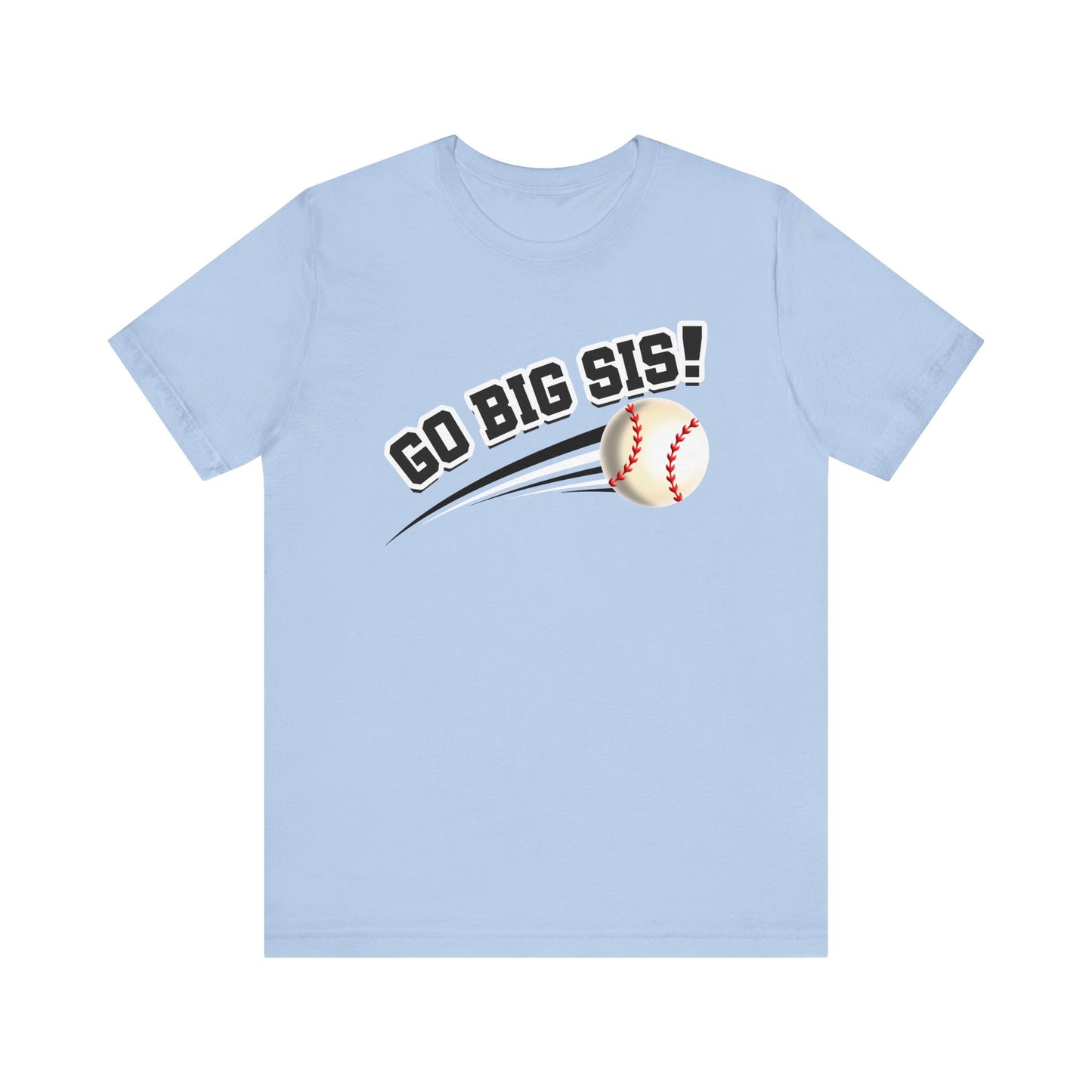 Go Big Sis! (Sibling Revelry Baseball) - Unisex Jersey Short Sleeve Tee