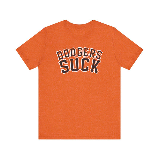 Dawjers Suck (for SF Giants fans) - Unisex Jersey Short Sleeve Tee