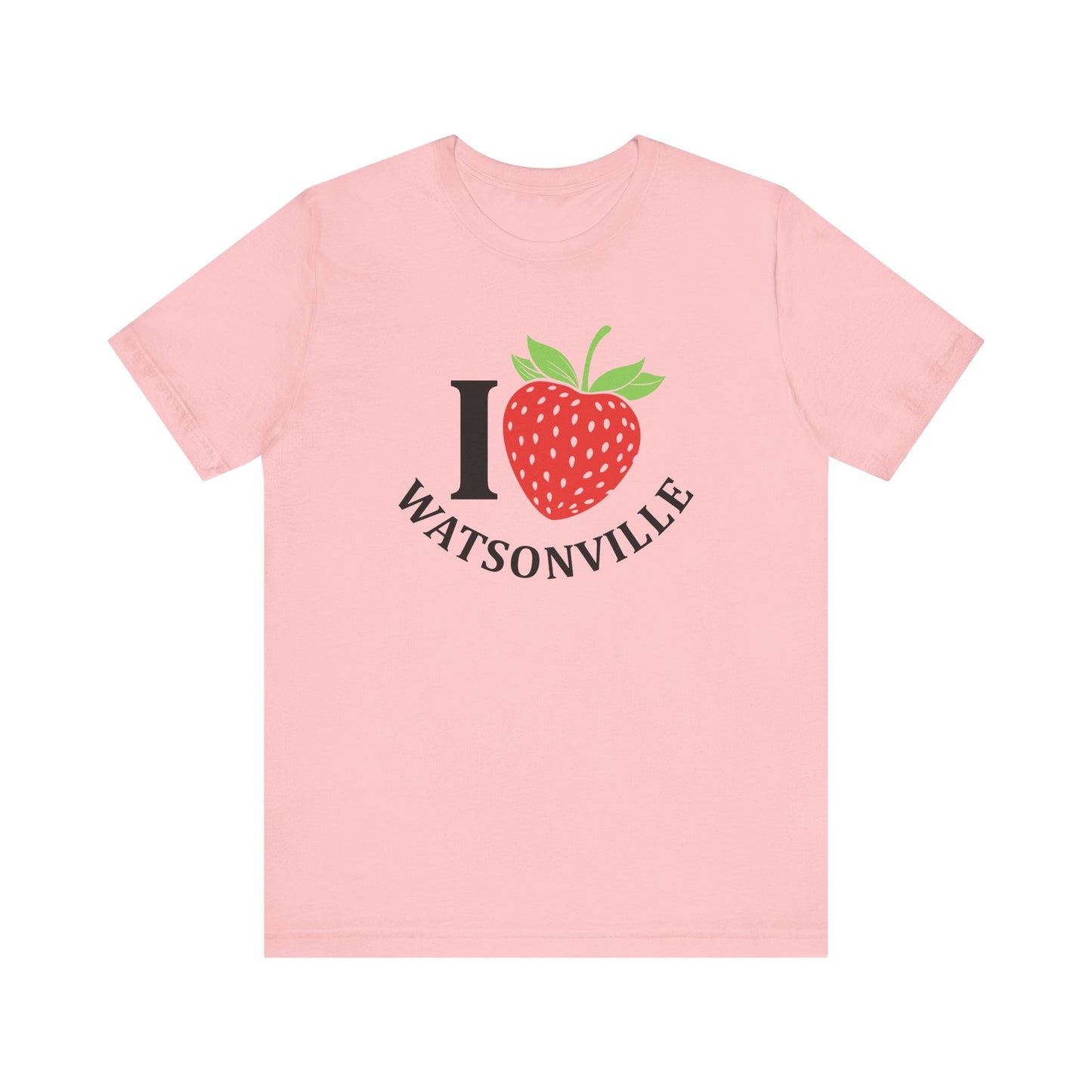 I Strawberry Watsonville - Unisex Jersey Short Sleeve Tee