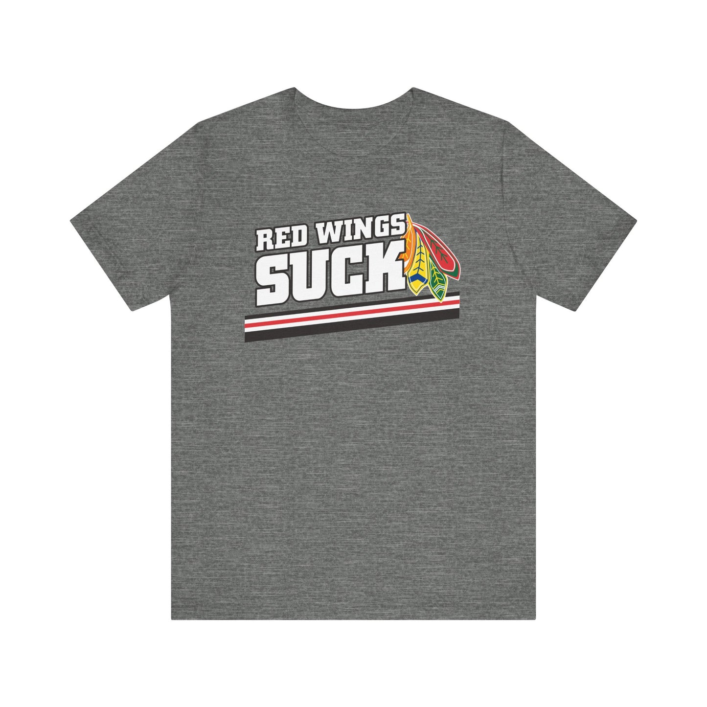 Red Wings Suck (for Chicago fans) - Unisex Jersey Short Sleeve Tee