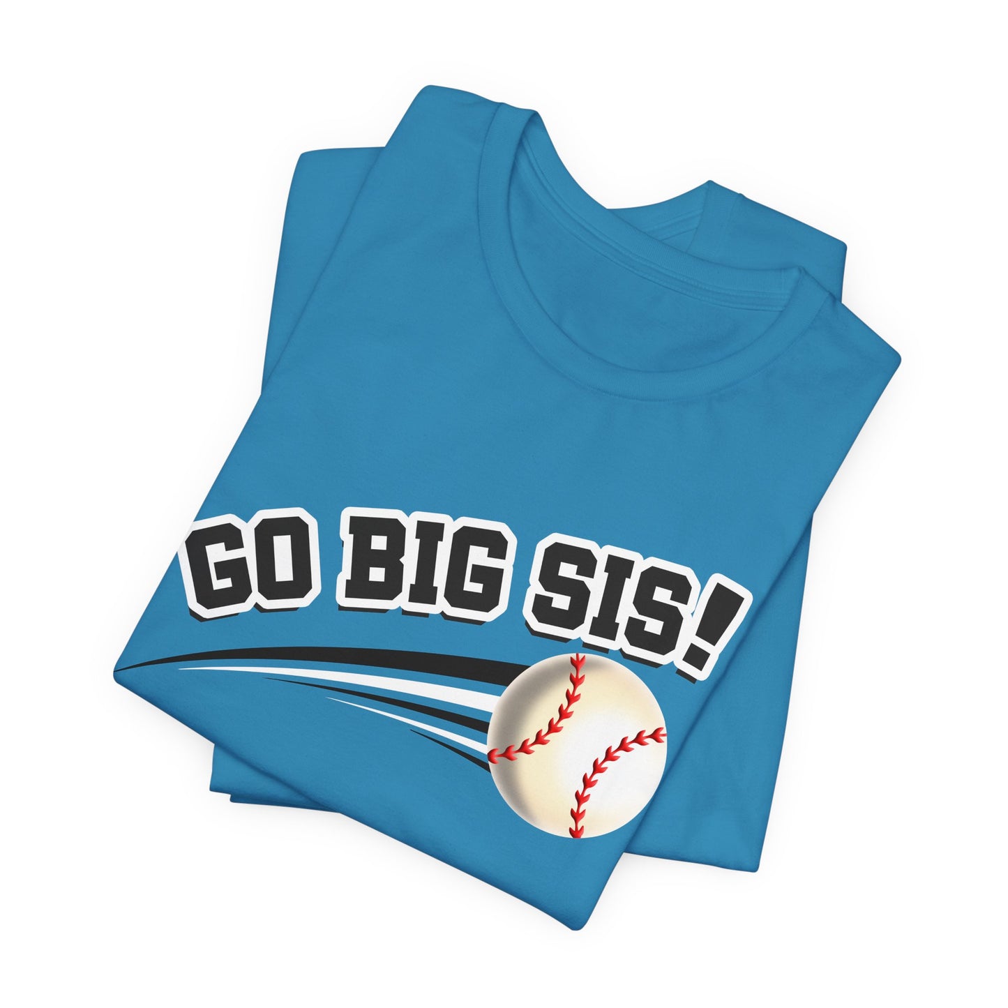 Go Big Sis! (Sibling Revelry Baseball) - Unisex Jersey Short Sleeve Tee