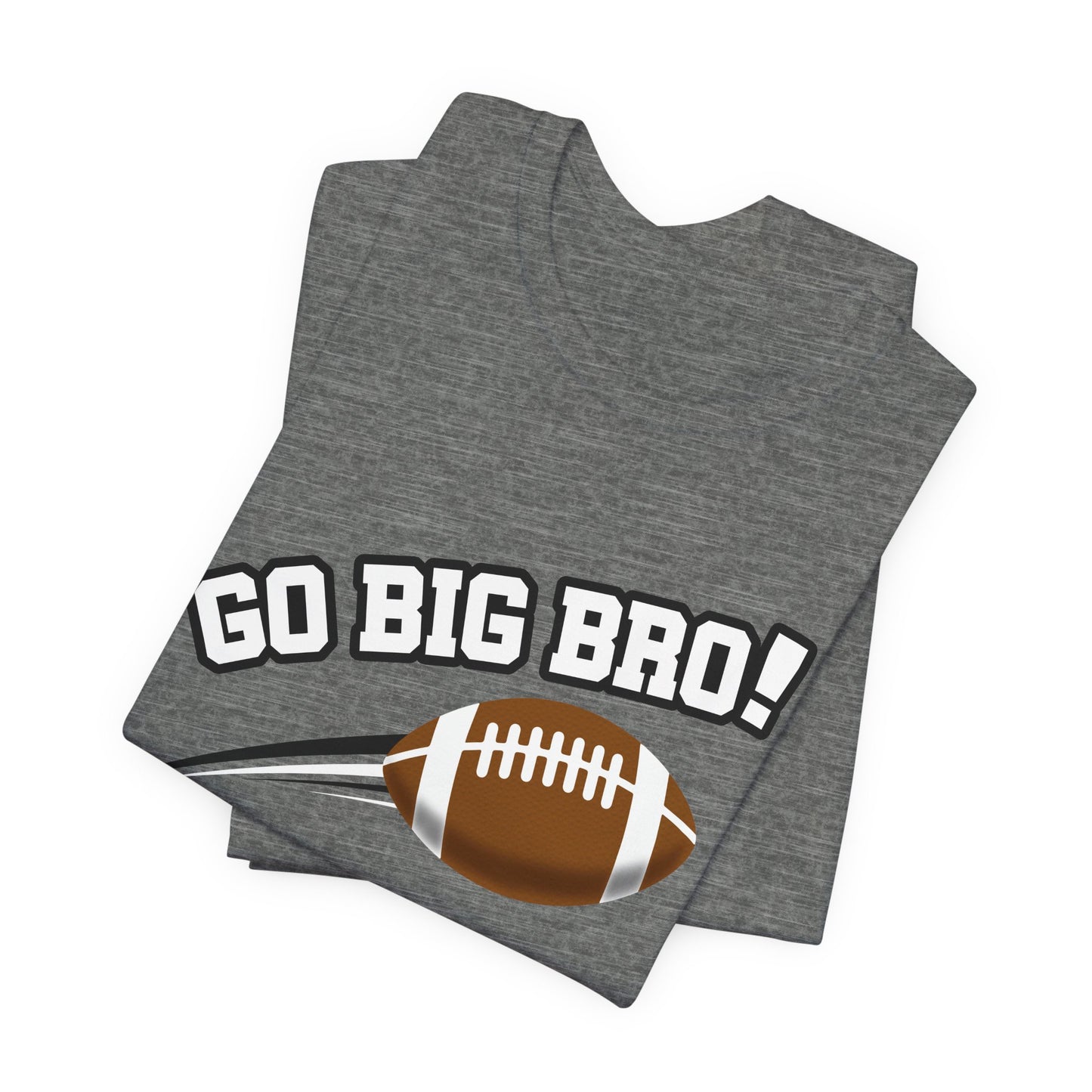 Go Big Bro! (Sibling Revelry Football) - Unisex Jersey Short Sleeve Tee