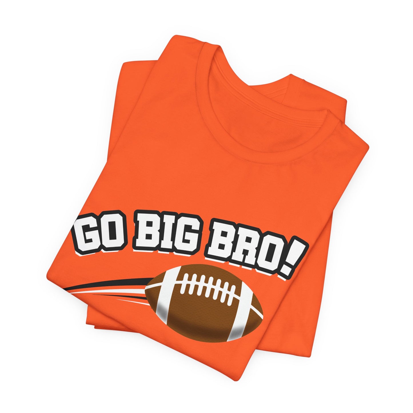 Go Big Bro! (Sibling Revelry Football) - Unisex Jersey Short Sleeve Tee