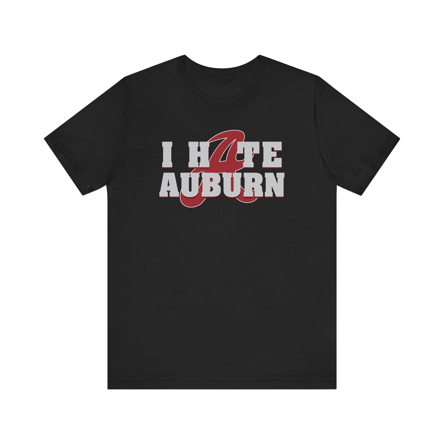 I Hate That Awbern Team (for Alabama fans) - Unisex Jersey Short Sleeve Tee