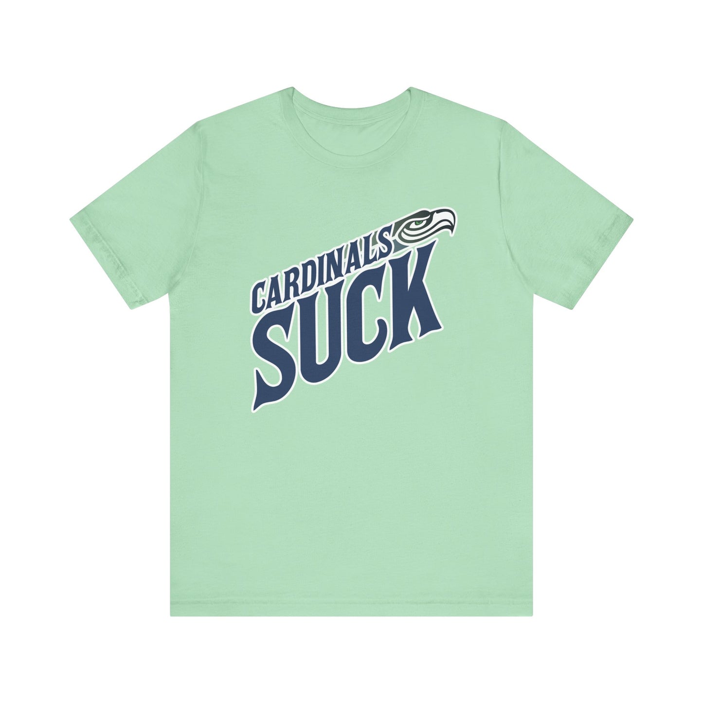 The Cardinals Suck! (for Seahawks fans) - Unisex Jersey Short Sleeve Tee