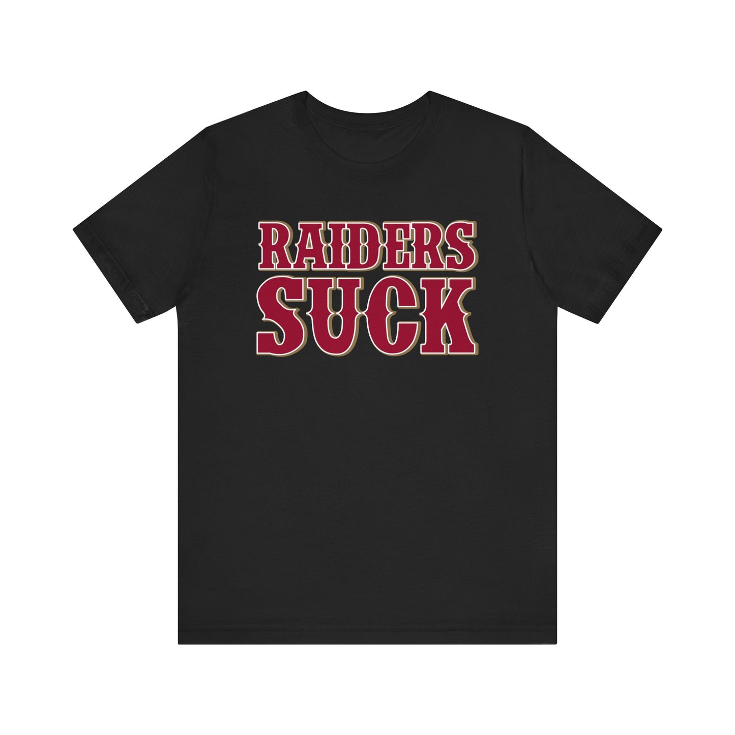 Raid Derrrs Suck! (for San Francisco fans) - Unisex Jersey Short Sleeve Tee