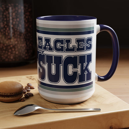 Eagles Suck (for Dallas fans) - Accent Coffee Mug (11, 15oz)