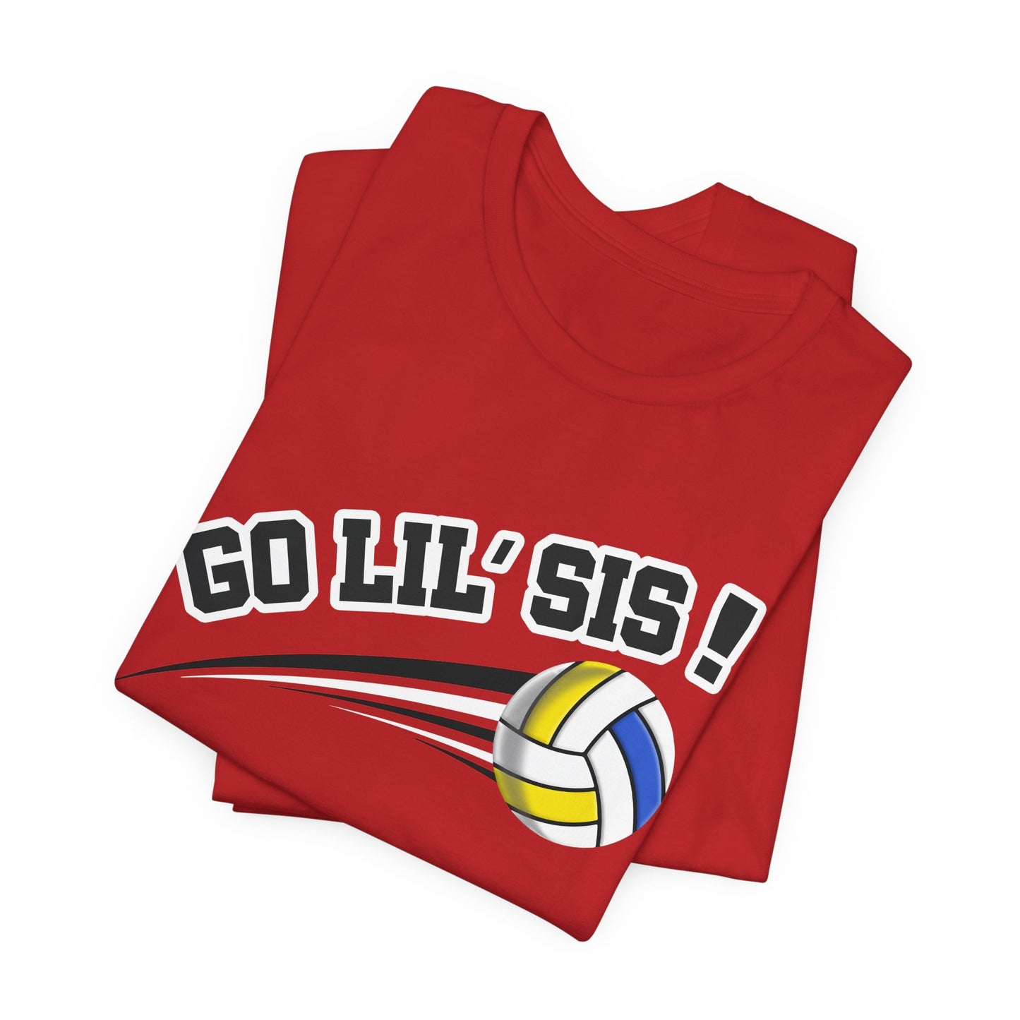 Go Lil' Sis! (Sibling Revelry Volleyball) - Unisex Jersey Short Sleeve Tee