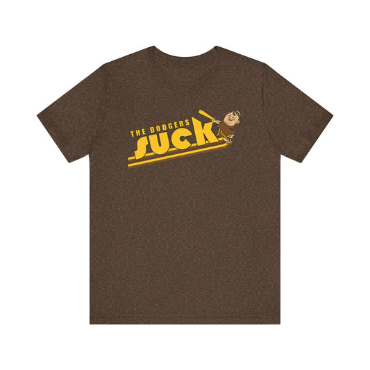 The Dawjers Suck (for Padres fans) - Unisex Jersey Short Sleeve Tee