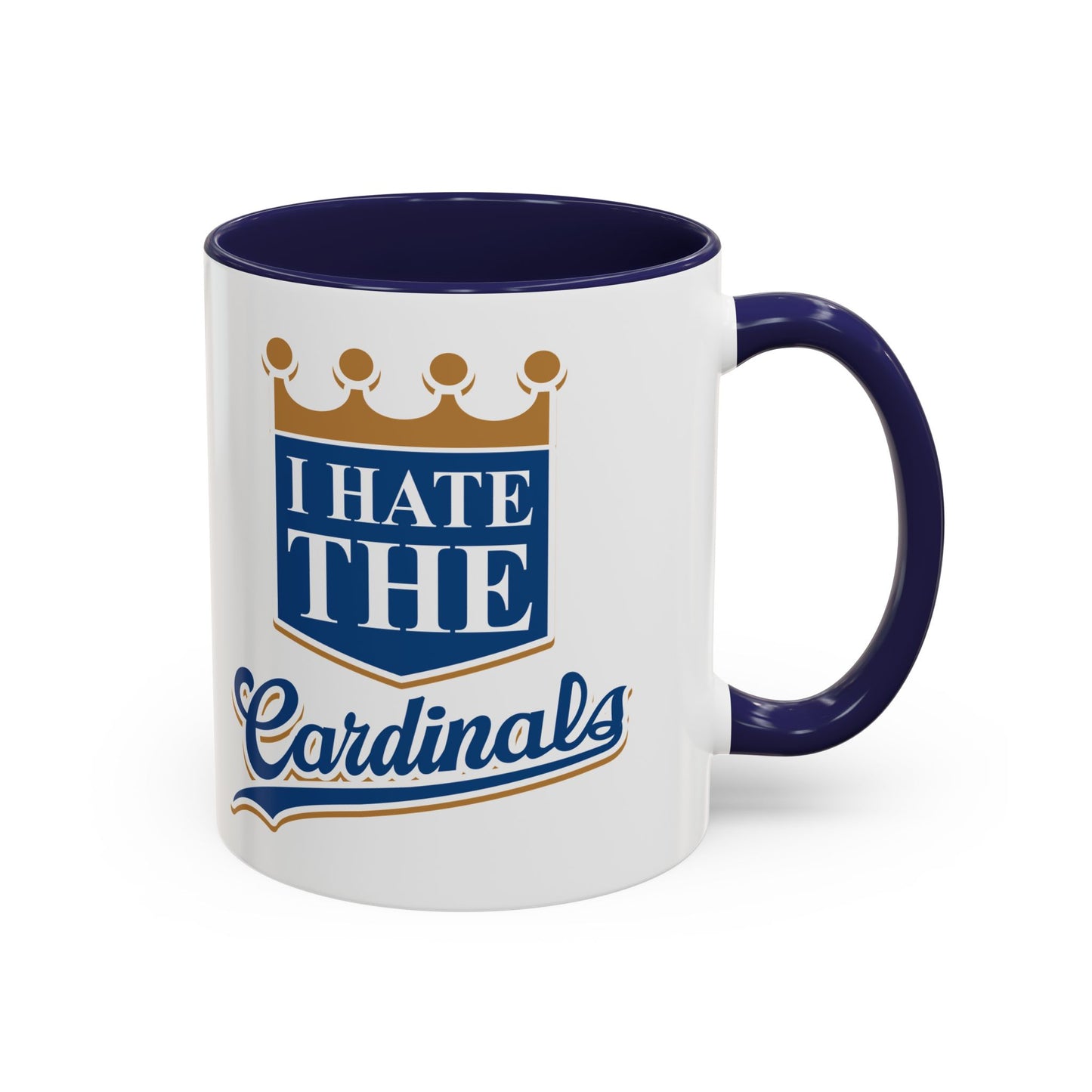 I Hate The Cardinals (for Kansas City fans) - Accent Coffee Mug, 11oz