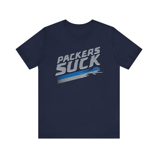 Packers Suck (for Detroit fans) - Unisex Jersey Short Sleeve Tee