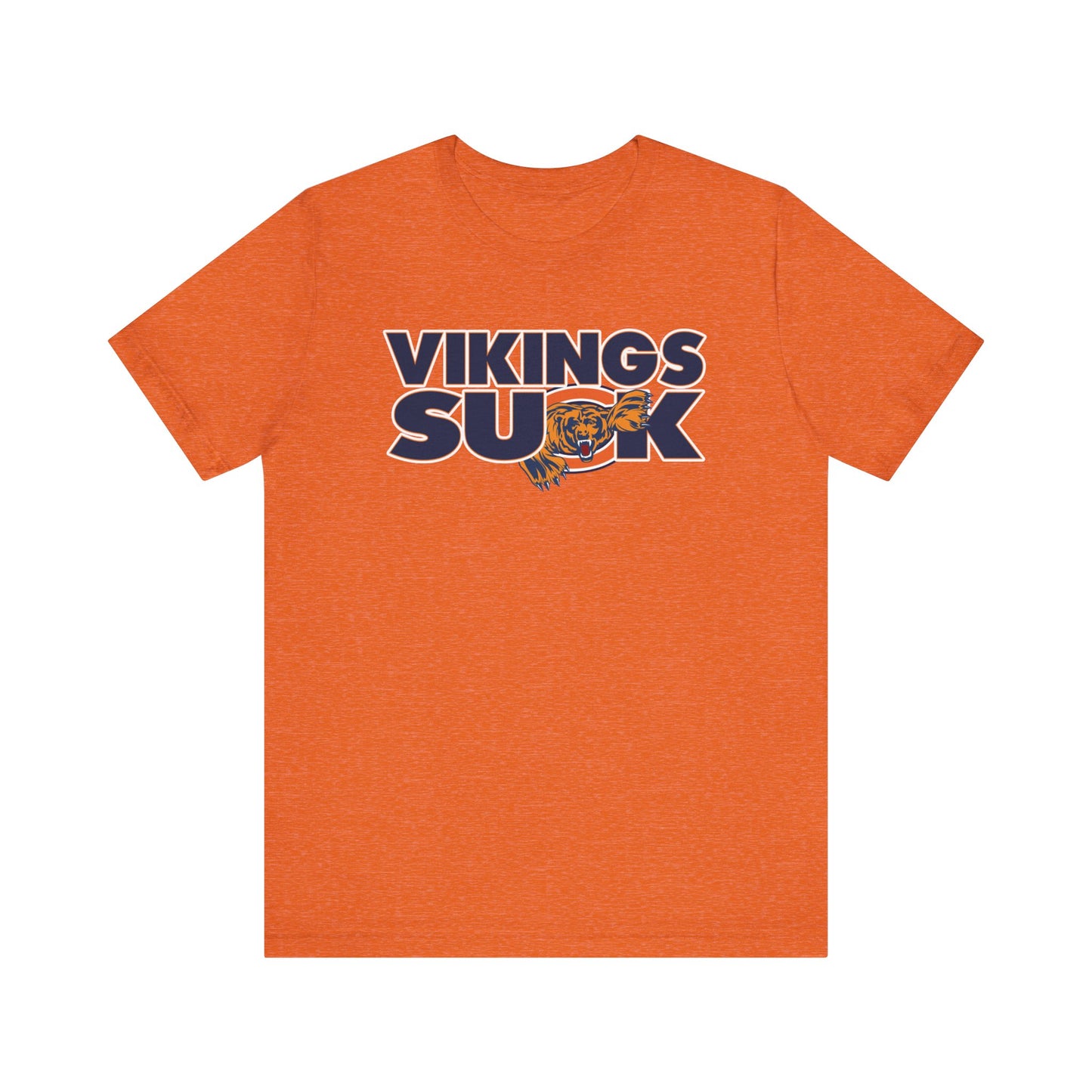 The Vikings Suck (for Chicago Bears fans) - Unisex Jersey Short Sleeve Tee