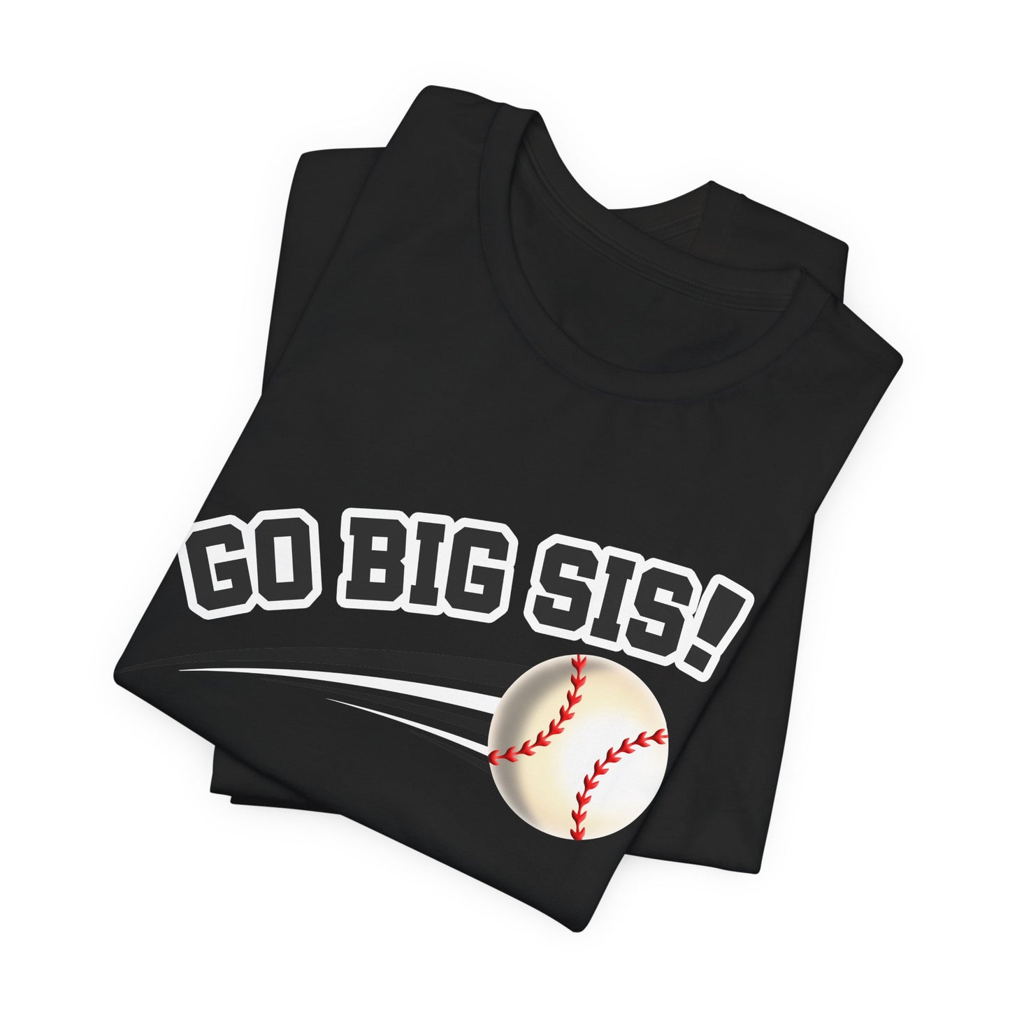 Go Big Sis! (Sibling Revelry Baseball) - Unisex Jersey Short Sleeve Tee