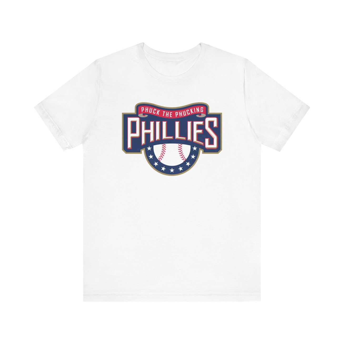 Phuck The Phucking Philadelphia Team (for Nationals fans) - Unisex Jersey Short Sleeve Tee