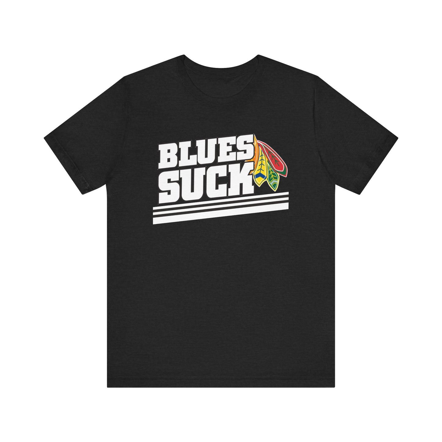 Blues Suck (for Chicago fans) - Unisex Jersey Short Sleeve Tee