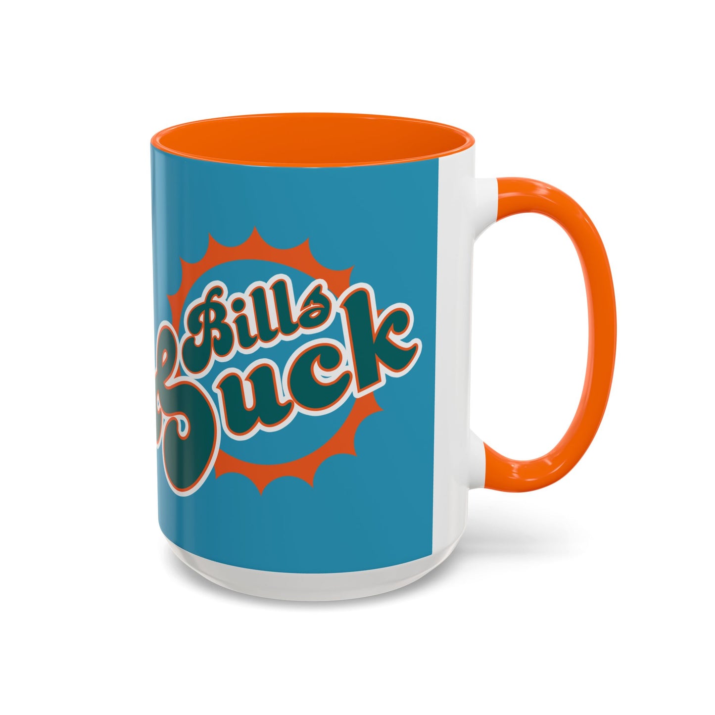 That Buffalo Bill Cody Team Sucks (for Miami fans) - Accent Coffee Mug, 11oz