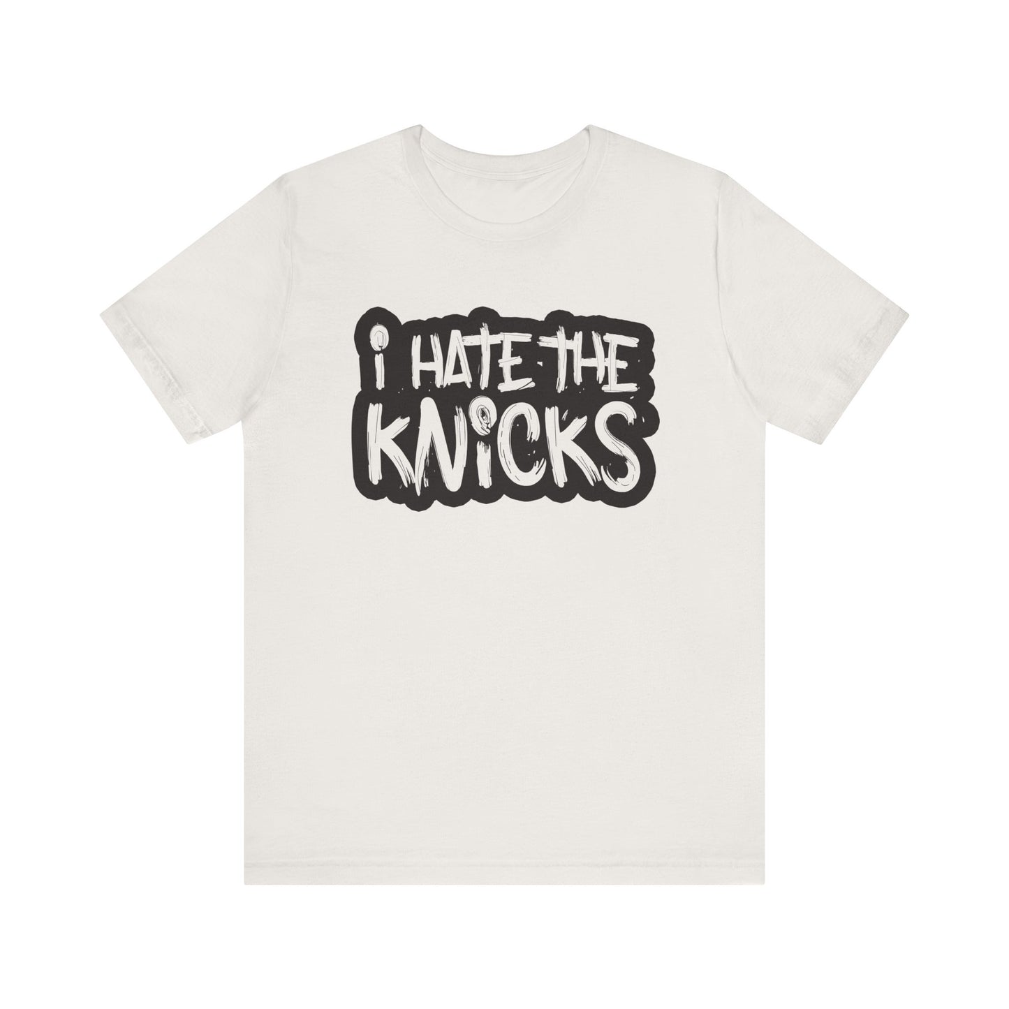 i Hate The Knix (for Brooklyn fans) - Unisex Jersey Short Sleeve Tee