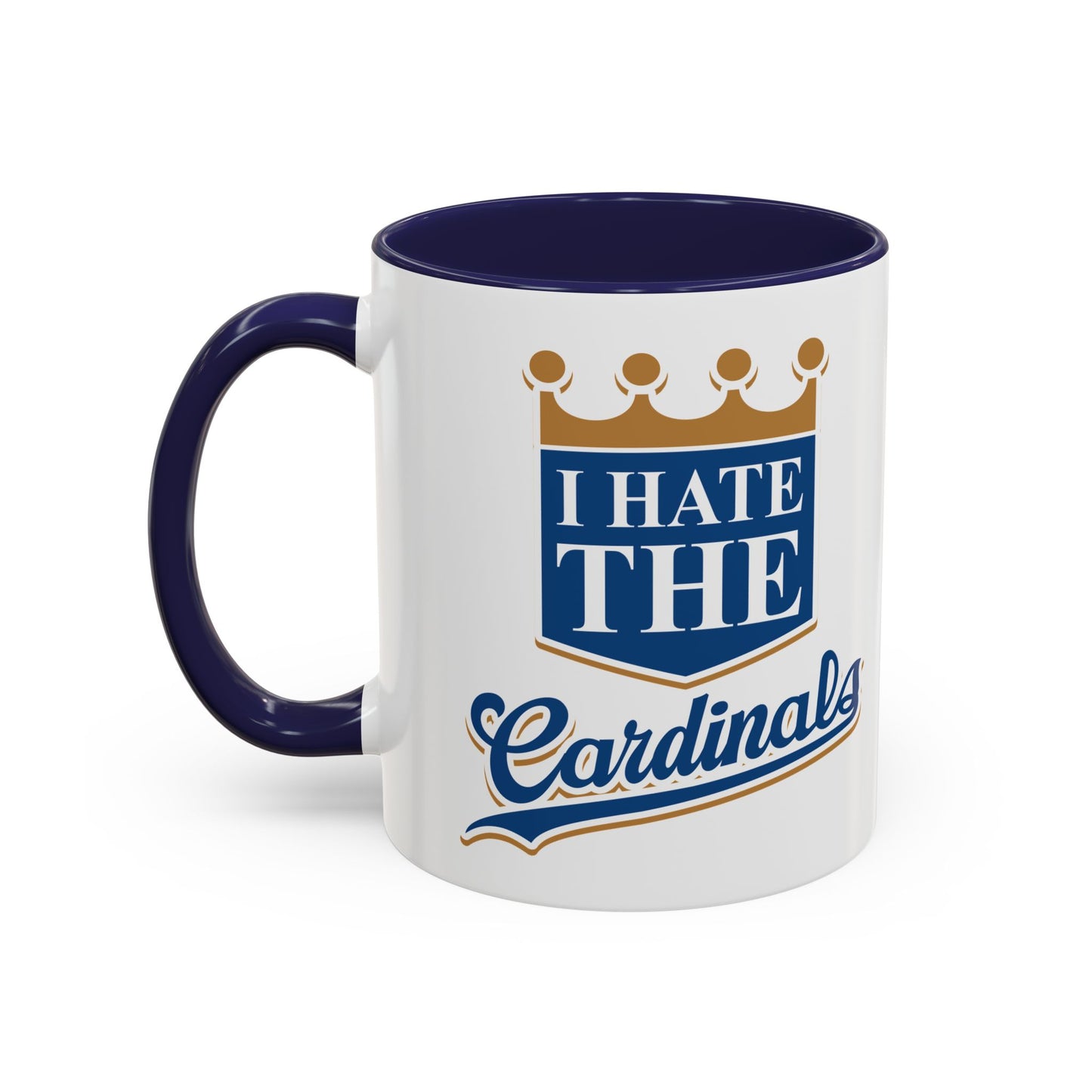 I Hate The Cardinals (for Kansas City fans) - Accent Coffee Mug, 11oz