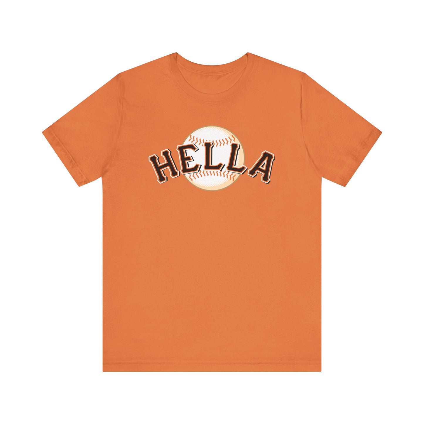 Just Hella (Bay Area Hella Giants) - Unisex Jersey Short Sleeve Tee