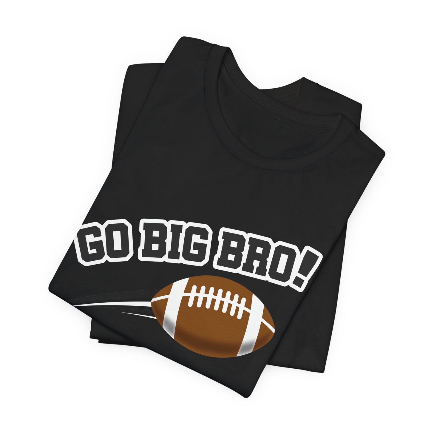 Go Big Bro! (Sibling Revelry Football) - Unisex Jersey Short Sleeve Tee