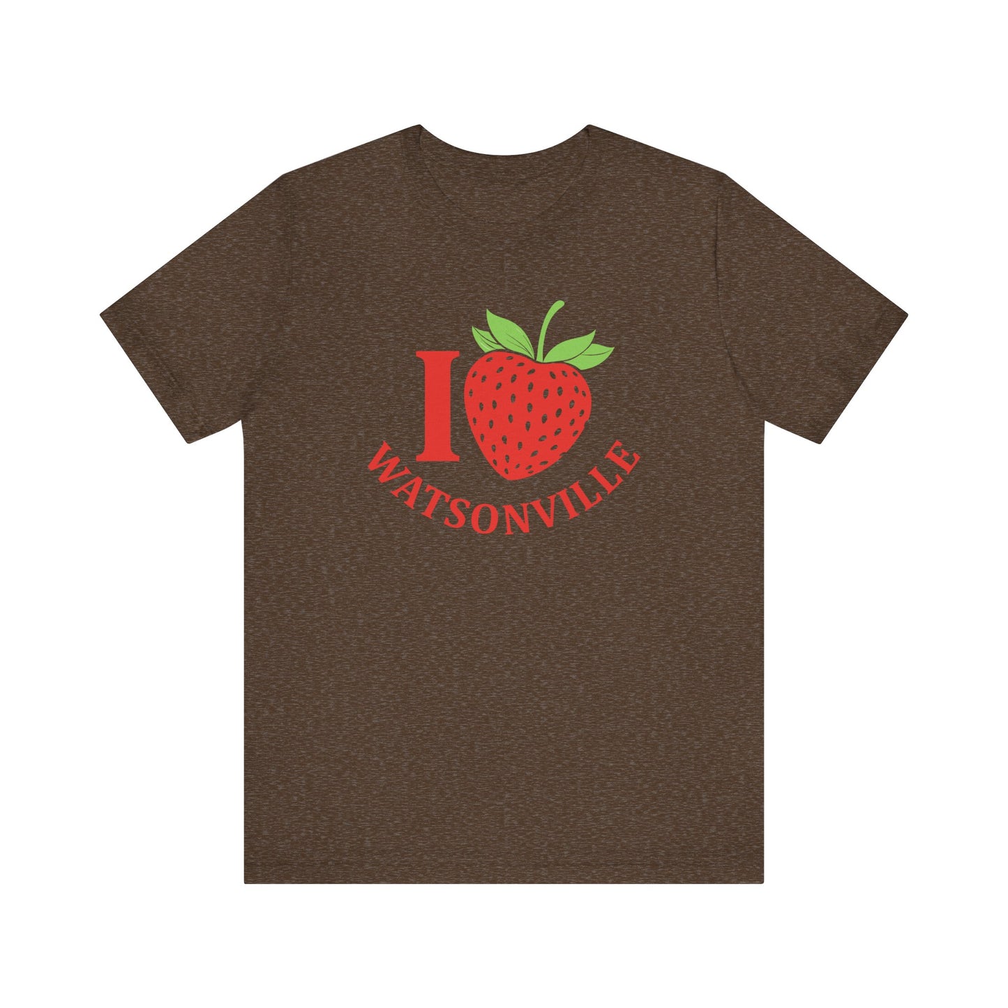 I Strawberry Watsonville - Unisex Jersey Short Sleeve Tee