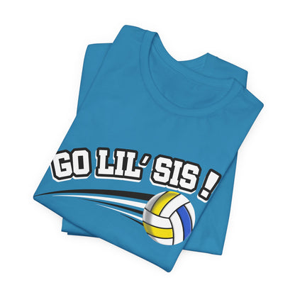 Go Lil' Sis! (Sibling Revelry Volleyball) - Unisex Jersey Short Sleeve Tee