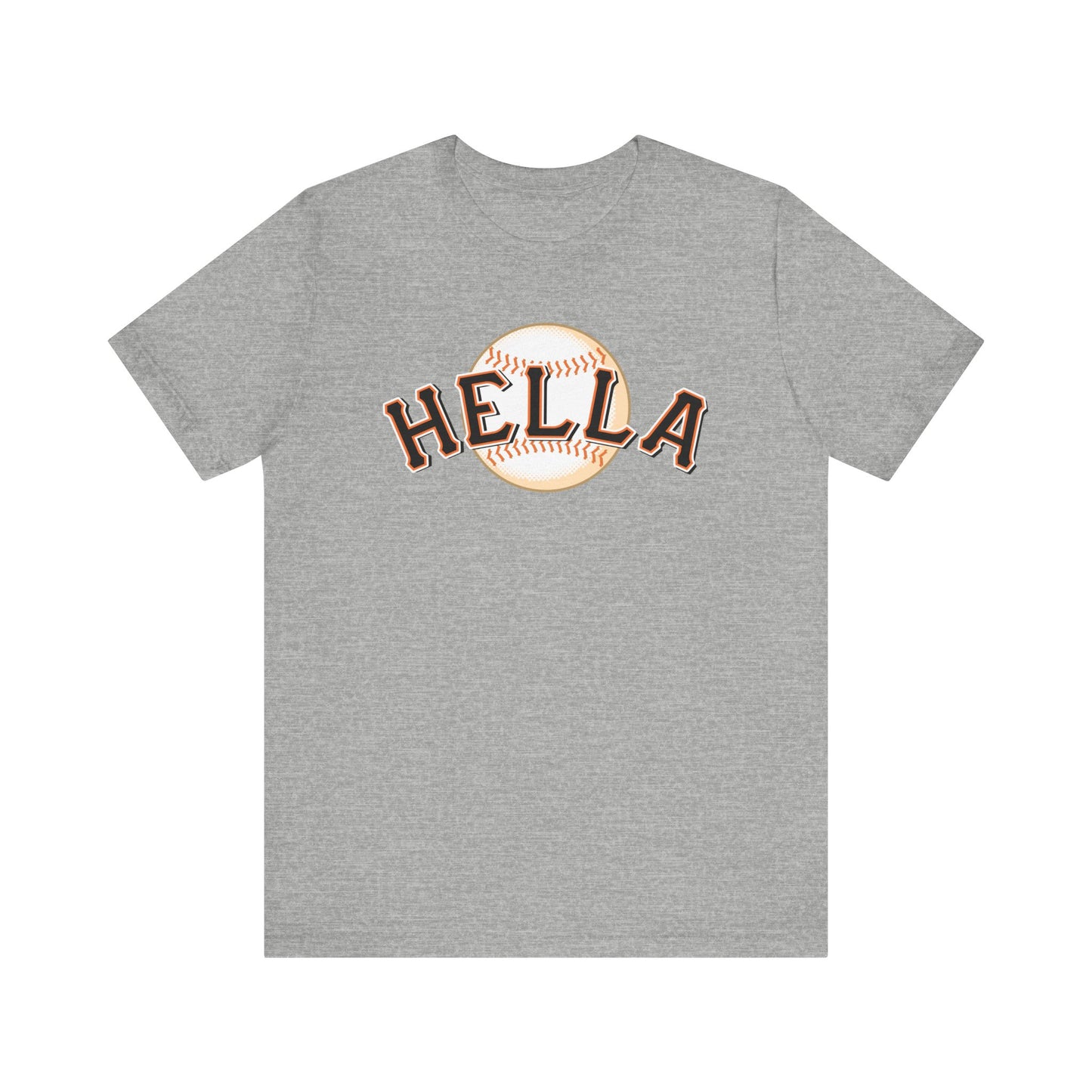 Just Hella (Bay Area Hella Giants) - Unisex Jersey Short Sleeve Tee