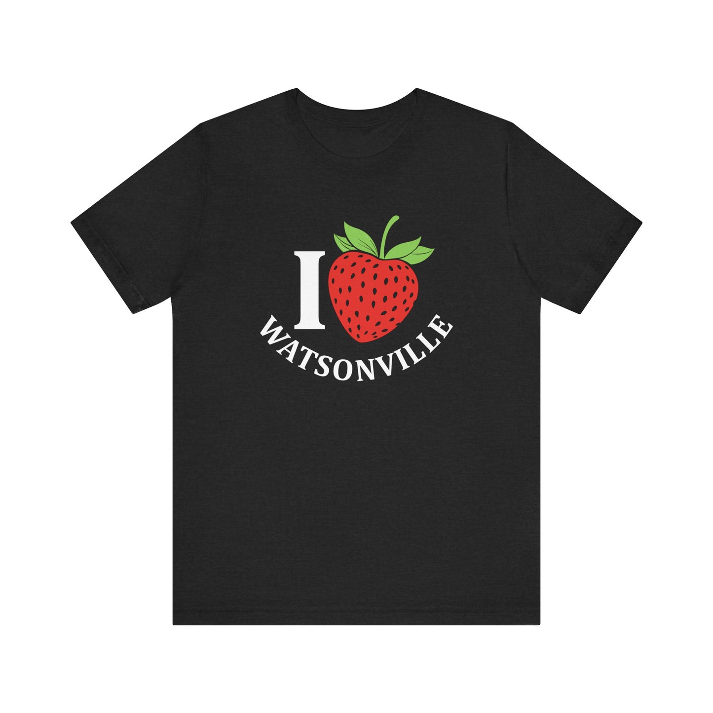 I Strawberry Watsonville - Unisex Jersey Short Sleeve Tee