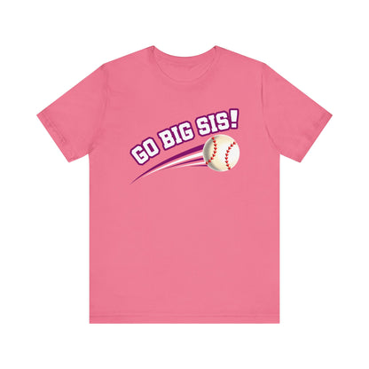 Go Big Sis! (Sibling Revelry Baseball) - Unisex Jersey Short Sleeve Tee