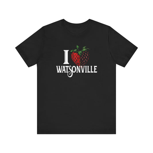 I Strawberry Heart Watsonville (dark version) - Unisex Jersey Short Sleeve Tee